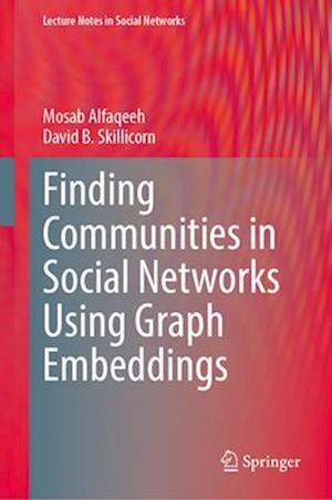 Finding Communities in Social Networks Using Graph Embeddings