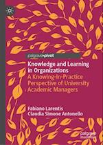 Knowledge and Learning in Organizations