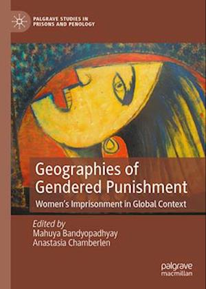 Geographies of Gendered Punishment