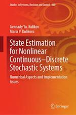 State Estimation for Nonlinear Continuous-Discrete Stochastic Systems