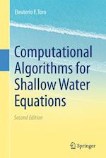 Computational Algorithms for Shallow Water Equations