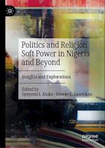 Politics and Religion Soft Power in Nigeria and Beyond