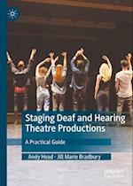 Staging Deaf and Hearing Theatre Productions