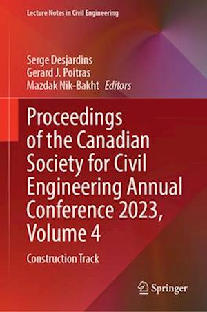 Proceedings of the Canadian Society for Civil Engineering Annual Conference 2023, Volume 4