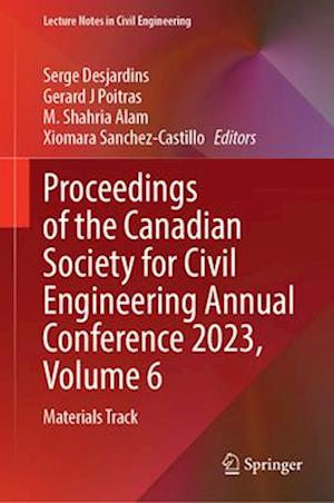 Proceedings of the Canadian Society for Civil Engineering Annual Conference 2023, Volume 6