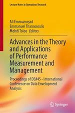 Advances in the Theory and Applications of Performance Measurement and Management