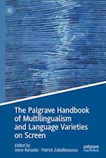 The Palgrave Handbook of Multilingualism and Language Varieties on Screen