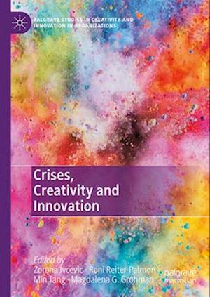 Crises, Creativity and Innovation