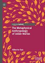The Metaphysical Anthropology of Julián Marías