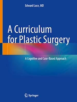 A Curriculum for Plastic Surgery