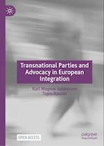 Transnational Parties and Advocacy in European Integration