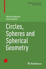 Circles, Spheres and Spherical Geometry