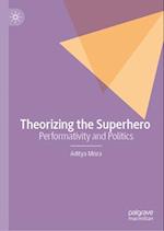 Theorizing the Superhero