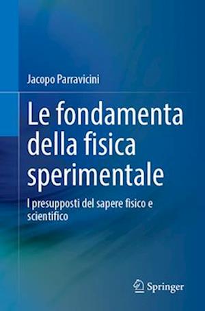 Le Fondamenta Della Fisica Sperimentale