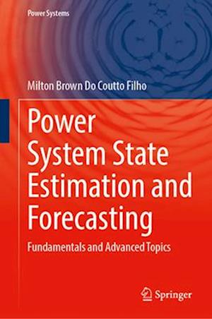 Power System State Estimation and Forecasting