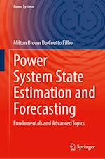 Power System State Estimation and Forecasting