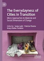 The Everydayness of Cities in Transition