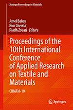 Proceedings of the 10th International Conference of Applied Research on Textile and Materials