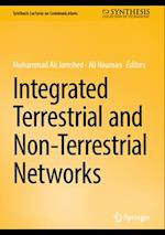 Integrated Terrestrial and Non-Terrestrial Networks