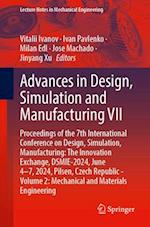 Advances in Design, Simulation and Manufacturing VII