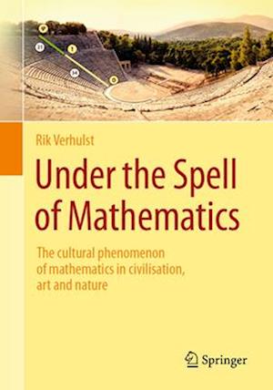 Under the Spell of Mathematics