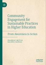 Community Engagement for Sustainable Practices in Higher Education