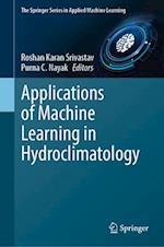 Applications of Machine Learning in Hydroclimatology