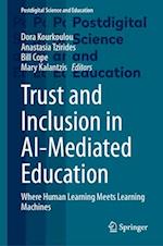 Trust and Inclusion in Ai-Mediated Education