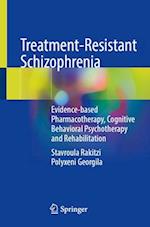 Treatment-Resistant Schizophrenia