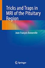 Tricks and Traps in MRI of the Pituitary Region