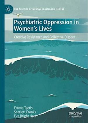 Psychiatric Oppression in Women's Lives