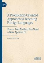 A Production-Oriented Approach to Teaching Foreign Languages