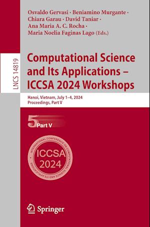 Computational Science and Its Applications ¿ ICCSA 2024 Workshops