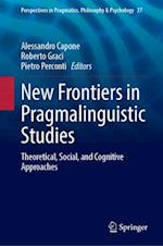 New Frontiers in Pragmalinguistic Studies