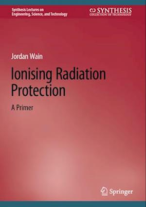 Ionising Radiation Protection