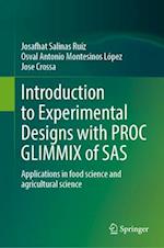 Introduction to Experimental Designs with Proc Glimmix of SAS