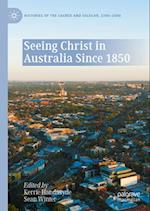 Seeing Christ in Australia Since 1850