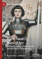 Mark Twain¿s Joan of Arc