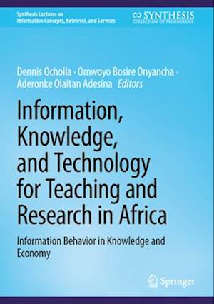 Information, Knowledge, and Technology for Teaching and Research in Africa