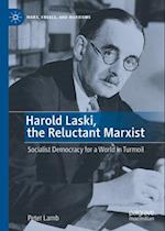 Harold Laski, the Reluctant Marxist