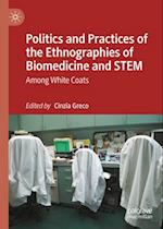 Politics and Practices of the Ethnographies of Biomedicine and Stem