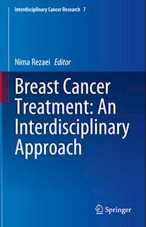 Breast Cancer Treatment: An Interdisciplinary Approach