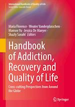 Handbook of Addiction, Recovery and Quality of Life