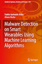 Malware Detection on Smart Wearables Using Machine Learning Algorithms