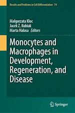 Monocytes and Macrophages in Development, Regeneration, and Disease