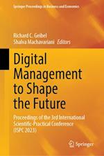 Digital Management to Shape the Future