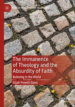 Immanent Theology and the Absurdity of Faith