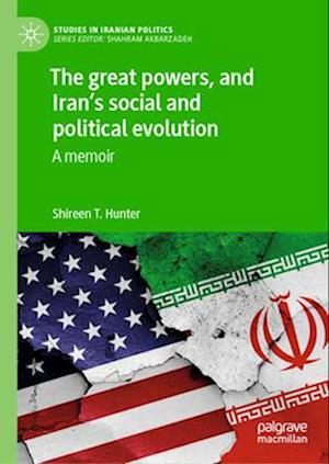 The Great Powers, and Iran's Social and Political Evolution