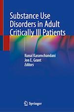 Substance Use Disorders in Adult Critically Ill Patients