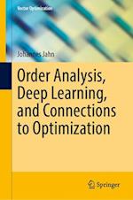 Order Analysis, Deep Learning, and Connections to Optimization